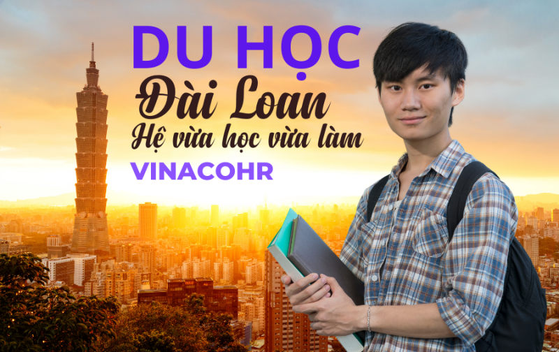 Du học Đài Loan hệ vừa học vừa làm