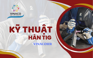 Hàn TIG Là Gì?
