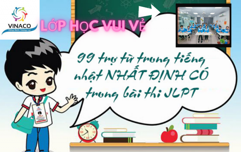 Trợ từ trong Tiếng Nhật NHẤT ĐỊNH CÓ trong bài thi JLPT