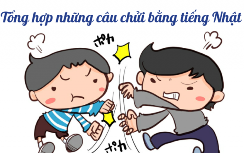 50 câu chửi bằng tiếng Nhật mà bạn nên biết